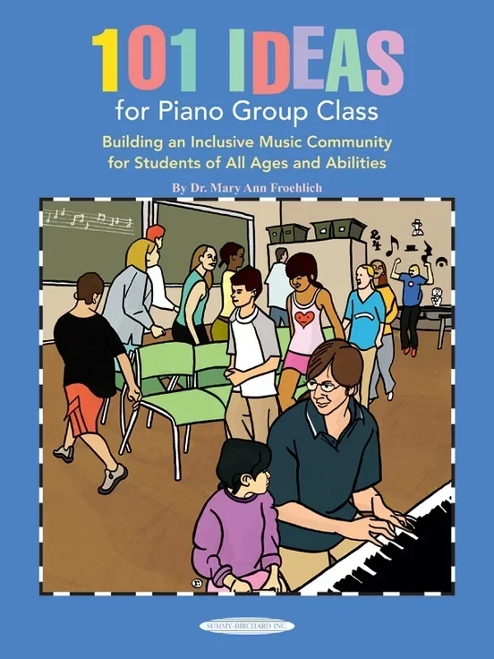 101 Ideas For Piano Group Class