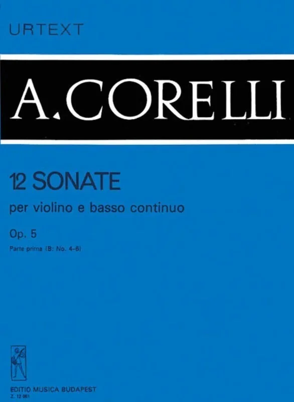12 Sonatas Op 5 Vol B Violin and Basso Continuo
