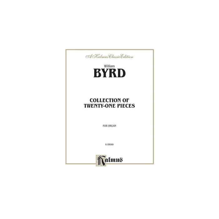 21 Pieces for the Organ (The Byrd Organ Book)