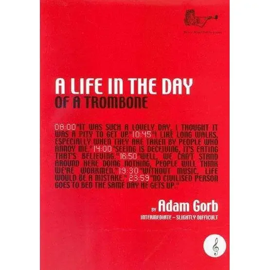 A Life In The Day Of A Trombone