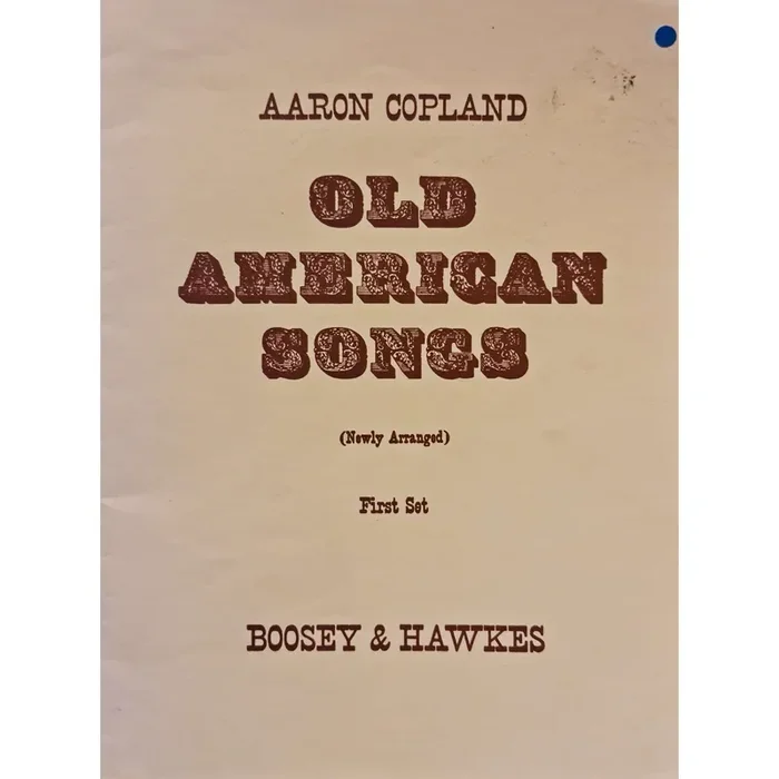 Aaron Copland Old American Songs (First Set)