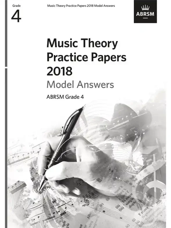 ABRSM Grade 4 – 2018 Music Theory Practice Papers Model Answers
