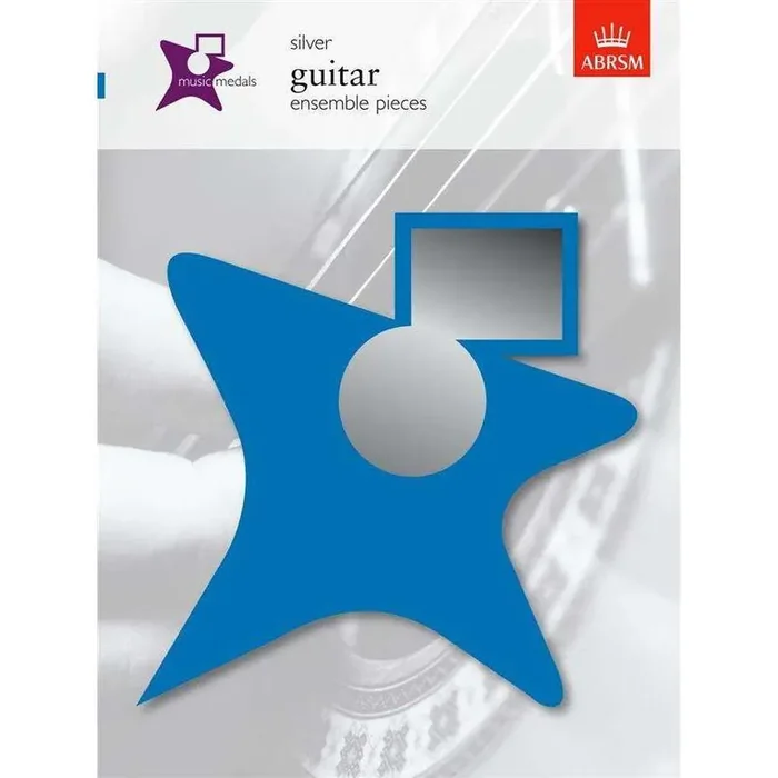 ABRSM GUITAR ENSEMBLE PIECES – SILVER