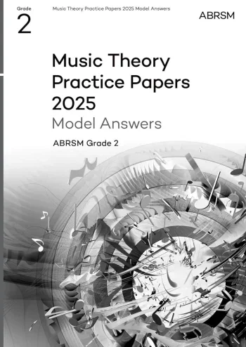ABRSM Music Theory Practice Papers Model Answers 2025 Grade 2