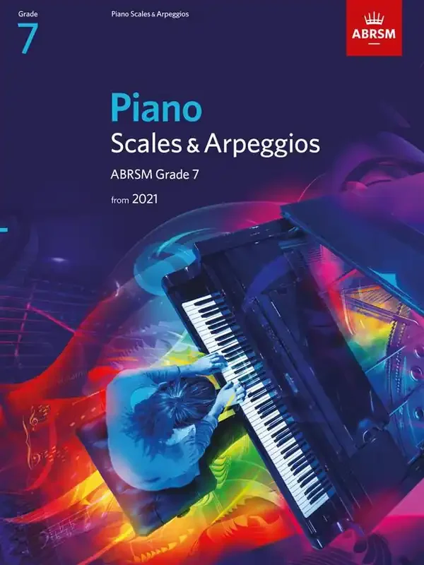 ABRSM Piano Scales & Arpeggios From 2021 – Grade 7