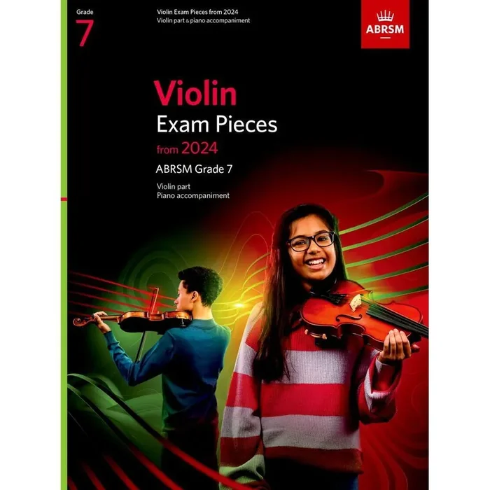 ABRSM Violin Exam Pieces from 2024, ABRSM Grade 7, Violin Part & Piano Accompaniment