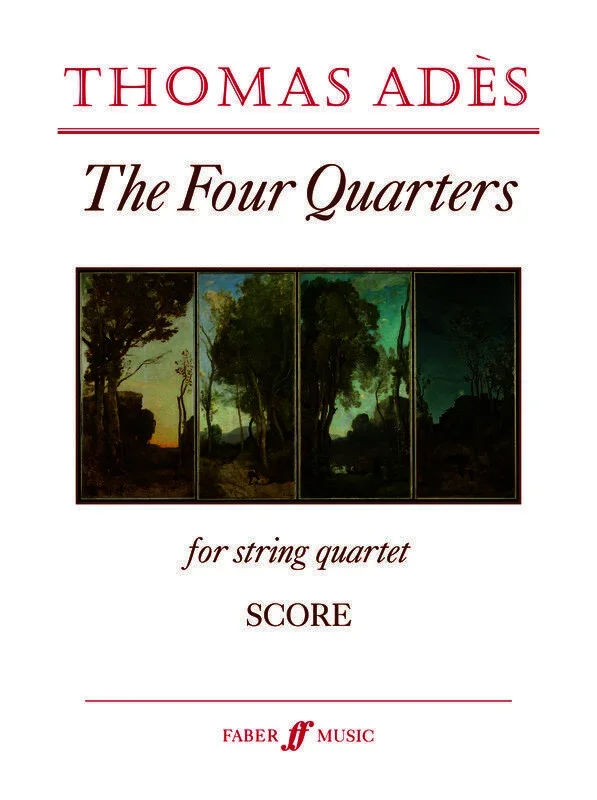 Ades – Four Quarters String Quartet Score (Set Of Parts) Book