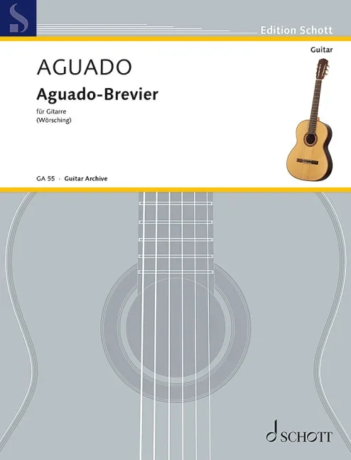 Aguado, Dionisio : Aguado, Dionisio : Aguado-Brevier, Sechs ausgewählte Stücke – guitar – Schott Digital