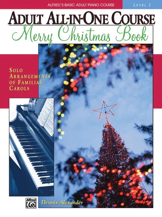 Alfred’s Basic Adult All-in-One Course: Merry Christmas Book, Level 2