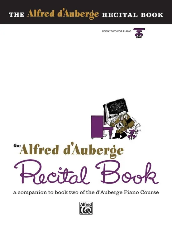 Alfred d’Auberge Piano Course: Recital Book 2