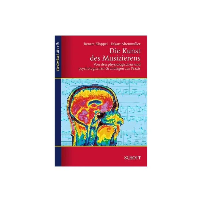 Altenmueller & Kloeppel – Die Kunst des Musizierens