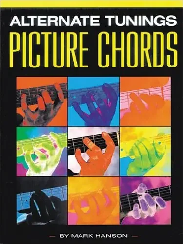 Alternate Tunings Picture Chords for Guitar by Mark Hanson