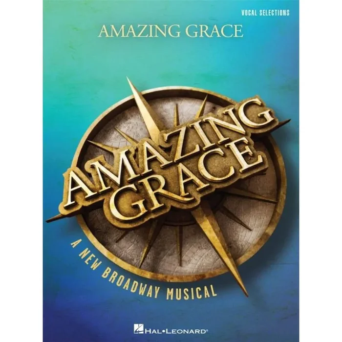 Amazing Grace – A New Broadway Musical