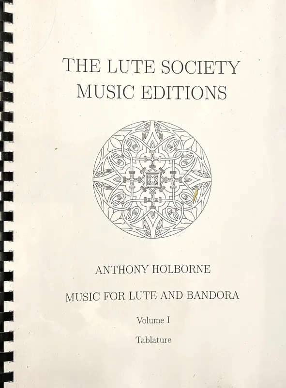 Anthony Holborne, Music for Lute and Bandora