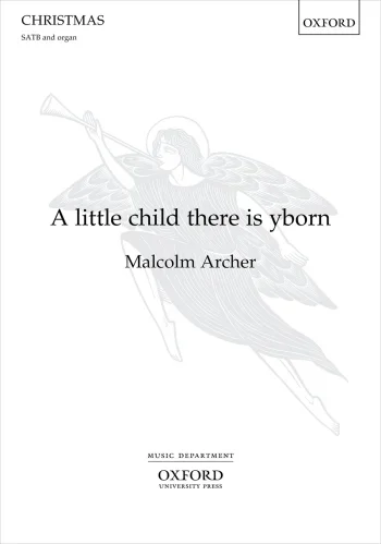 Archer : Archer: A Little Child There Is Yborn: SATB & Organ(OUP) Digital Edition