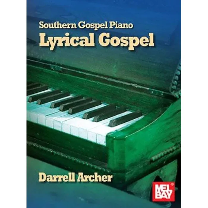 Archer, Darrell – Southern Gospel Piano – Lyrical Gospel