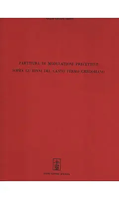 Aresti Partitura Di Modilationi Percettive Sopra Gl‘Hinni Del Canto Fermo Gregoriano