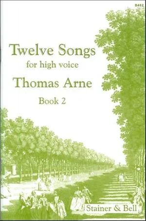 Arne : 12 Songs For High Voice Book 2: Vocal (Stainer & Bell)