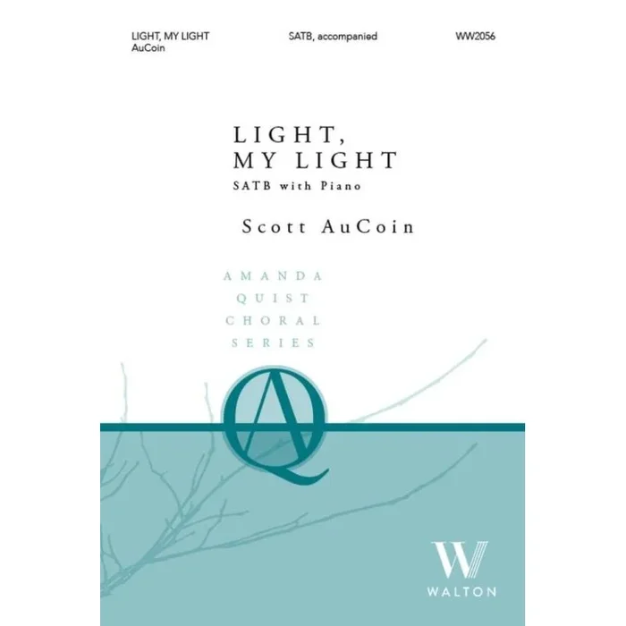 AuCoin, Scott – Light, my light (SATB)