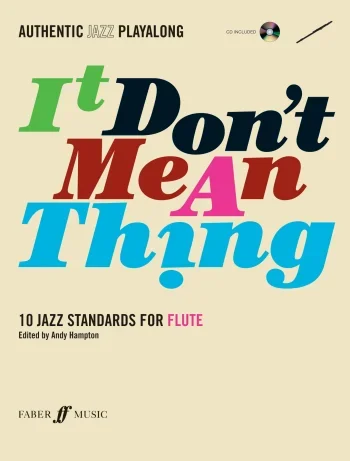Authentic Jazz Playalong: It Dont Mean A Thing: Flute: Book & CD
