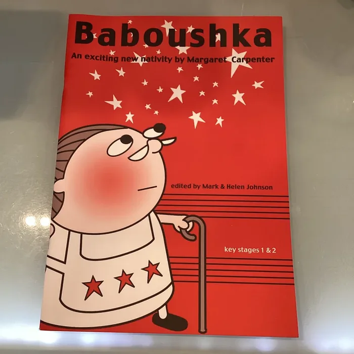 Baboushka – An Exiting New Nativity by Margaret Carpenter – Key Stage 1 & 2 With CD