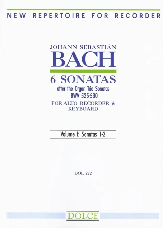 Bach 6 Sonatas after the Organ Trio Sonatas for Alto Recorder and Keyboard, Vol. 1
