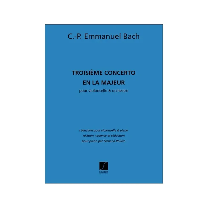 Bach, Carl Philipp Emanuel – Troisième Concerto en la Majeur