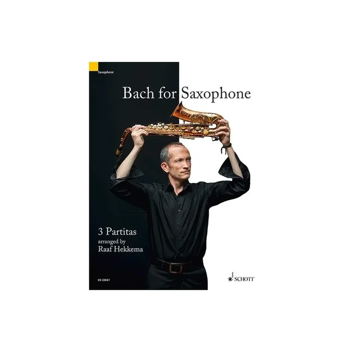 Bach for Saxophone BWV 1002, BWV 1004, BWV 1006