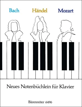 Bach J. S. : Bach Handel and Mozart: Neues Notenbuchlein Fur Klavier: Piano (Barenreiter)