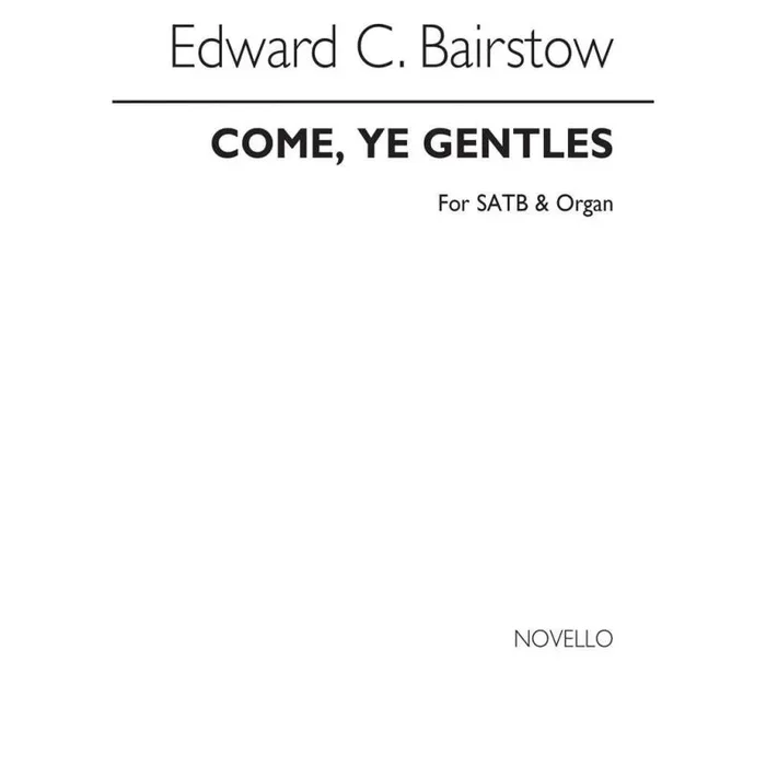 Bairstow, Edward C. – Come Ye Gentles