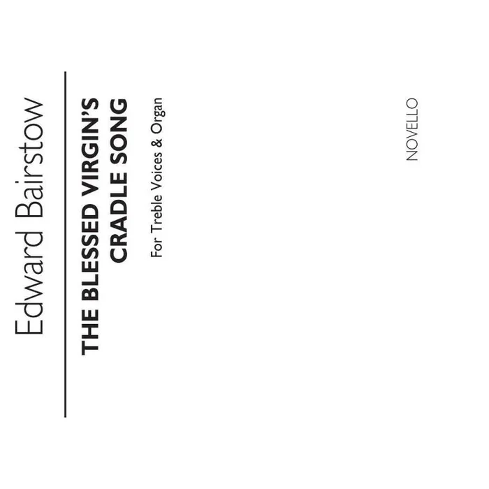 Bairstow, Edward C. – The Blessed Virgin’s Cradle Song