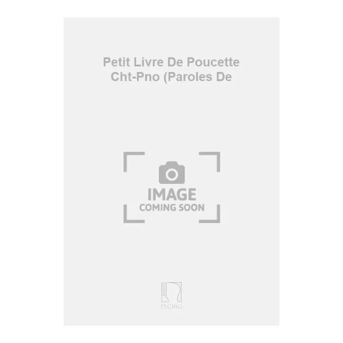 Bakkers, Marthe – Petit Livre De Poucette Cht-Pno (Paroles De