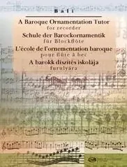 Bali A Baroque Ornamentation Tutor for Recorder