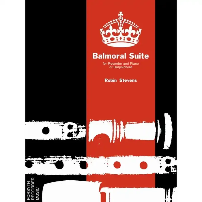 Balmoral Suite for Recorder and Piano – Robin Stevens