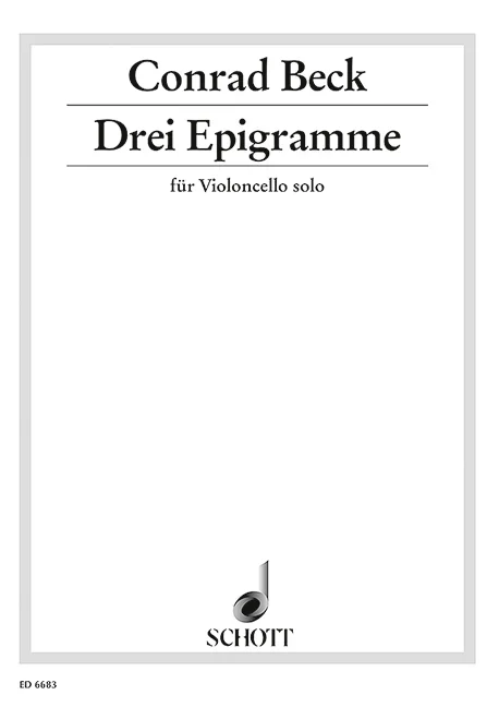 Beck, Conrad : Beck, Conrad : Three Epigramme, – cello – Schott Digital