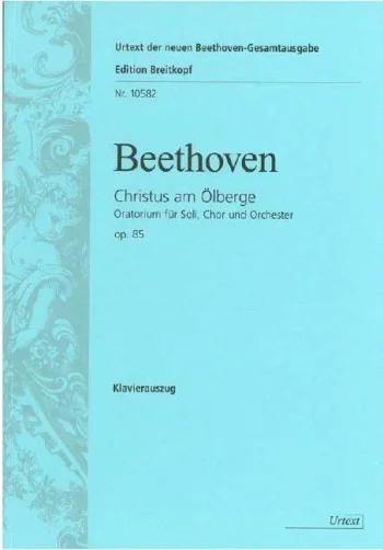 Beethoven : Christus Am Olberge Op. 85: Christ At Mount Olive: Vocal Score