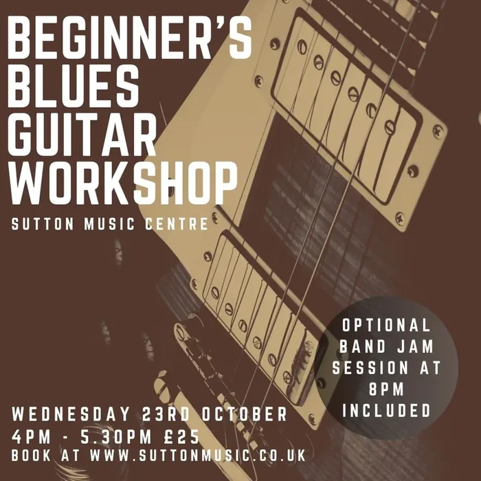 Beginner‘s Blues Guitar workshop – Wednesday 23rd October 2024 4pm-5.30pm