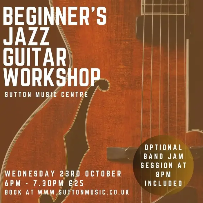 Beginner‘s Jazz Guitar workshop – Wednesday 23rd October 2024 6pm-7.30pm