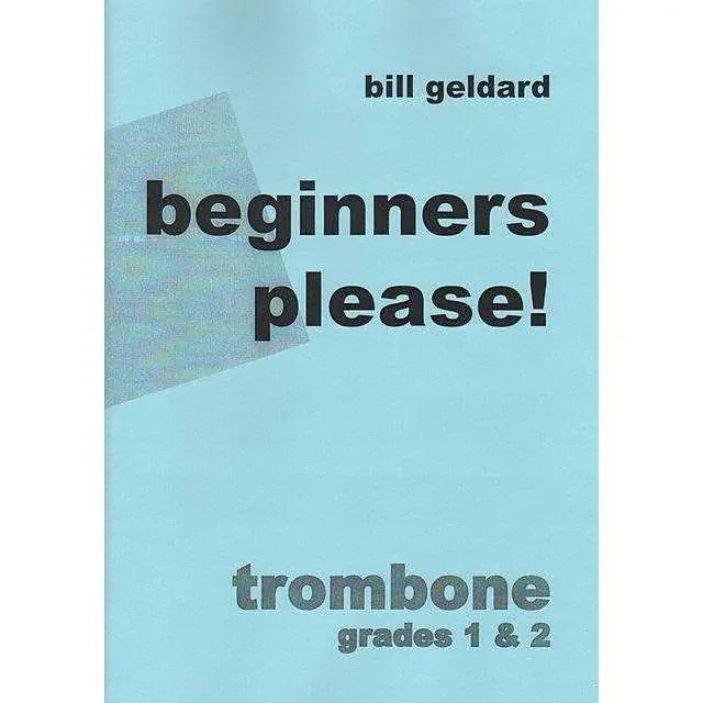 Beginners Please! (Trombone)