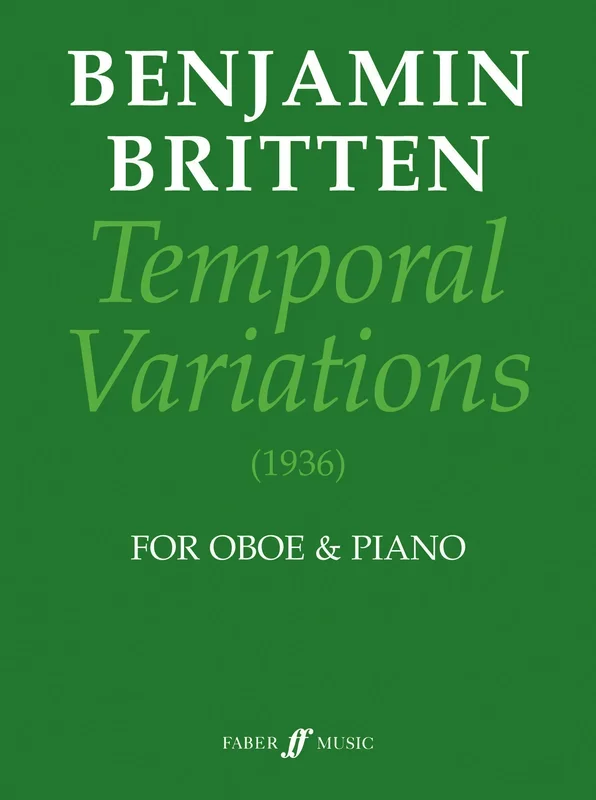 Benjamin Britten : Benjamin Britten : Temporal Variations – Piano, Oboe – Faber Digital