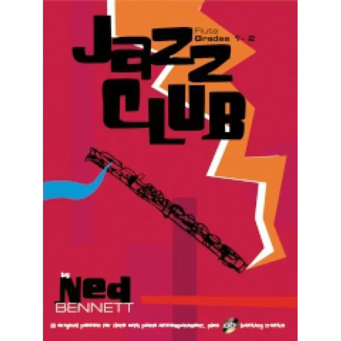 Bennet, Ned – Jazz Club. Flute Grades 1-2