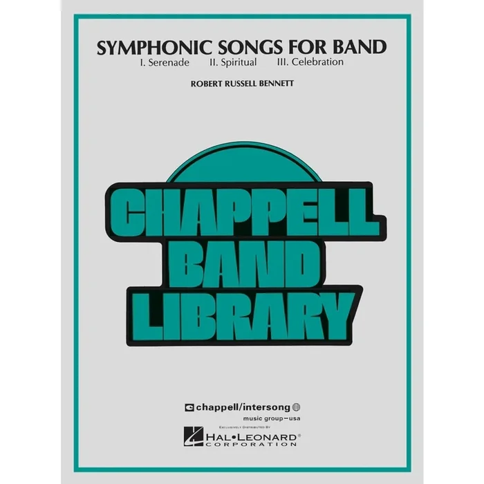 Bennett, Robert Russell – Symphonic Songs for Band