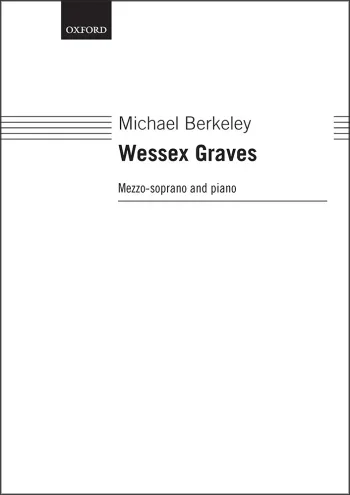 Berkeley : Berkeley: Wessex Graves for mezzo-soprano and piano (OUP DIGITAL)