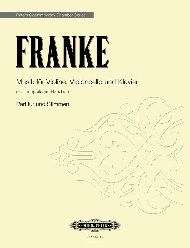 Bernd Franke : Bernd Franke : Musik für Violine, Violoncello und Klavier – Piano, Violin, Cello – Faber Digital