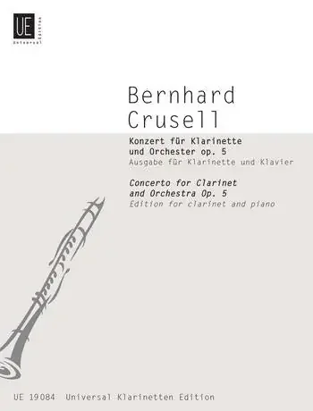 Bernhard Crusell – Concerto for Clarinet and Orchestra Op.5 (Clarinet and Piano Edition)