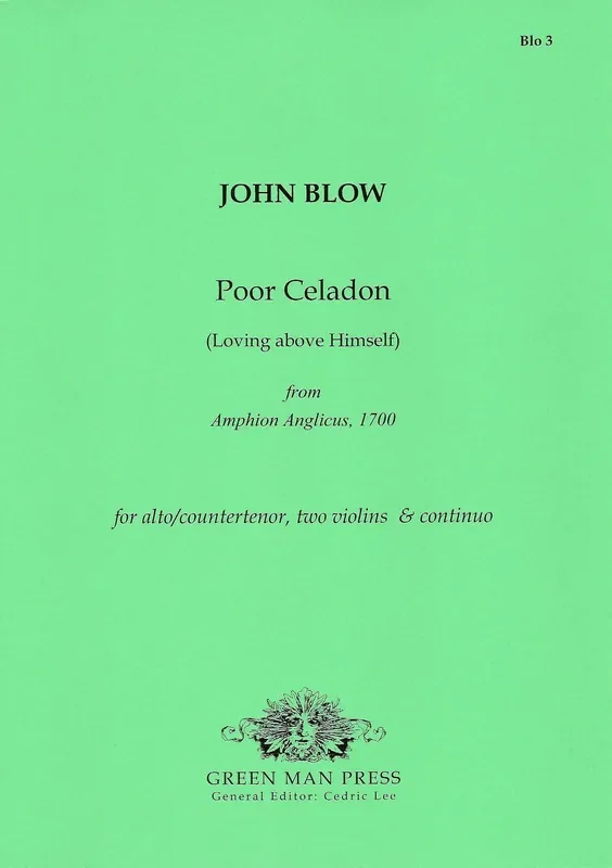 Blow Poor Celadon (Loving above Himself)