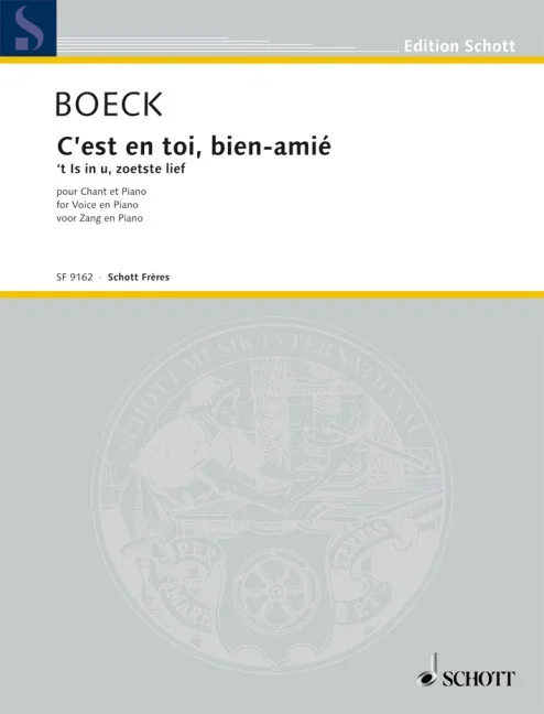 Boeck, Auguste de : Boeck, Auguste de : C’est en toi, bien-aimé, ‘t Is in u, zoetste lief – voice and piano – Schott Di