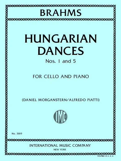 Brahms: Hungarian Dances, Nos. 1 and 5 (arr. for cello & piano)