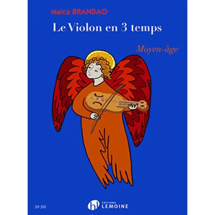 Brandao, Maica – Le Violon en 3 temps: Moyen-Age