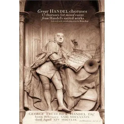 Brian Kay – Great Handel Choruses